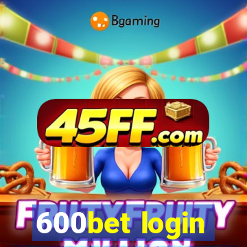 600bet login